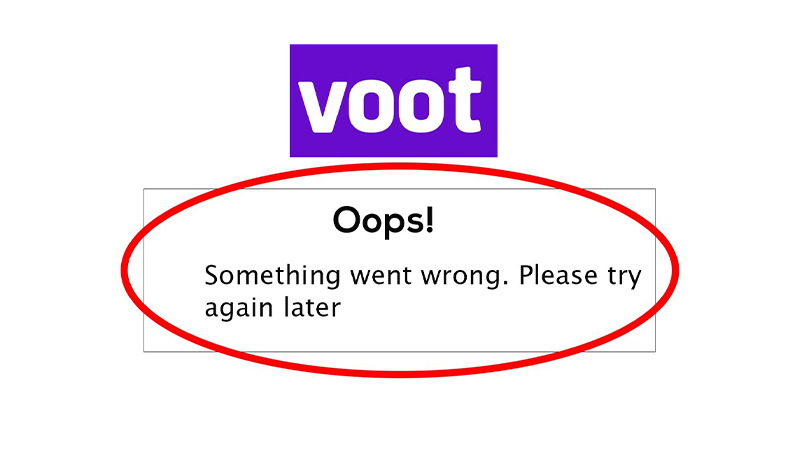 Voot error message something went wrong.