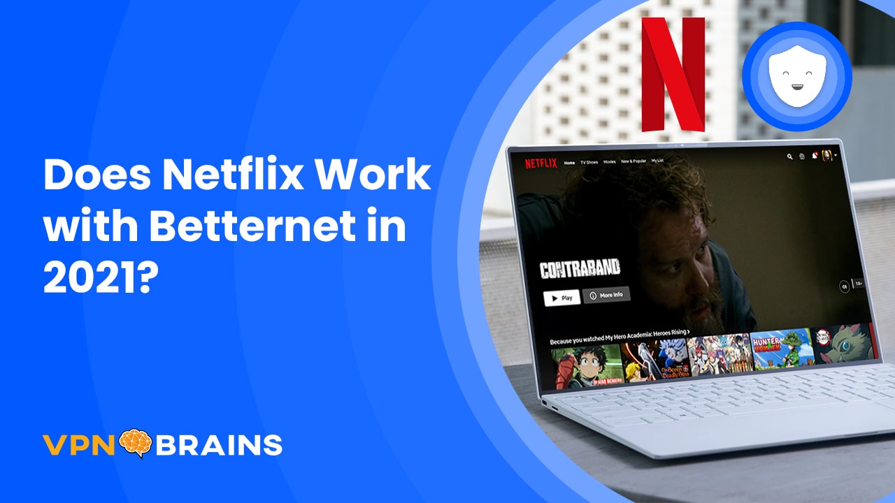 Does Netflix Work with Betternet