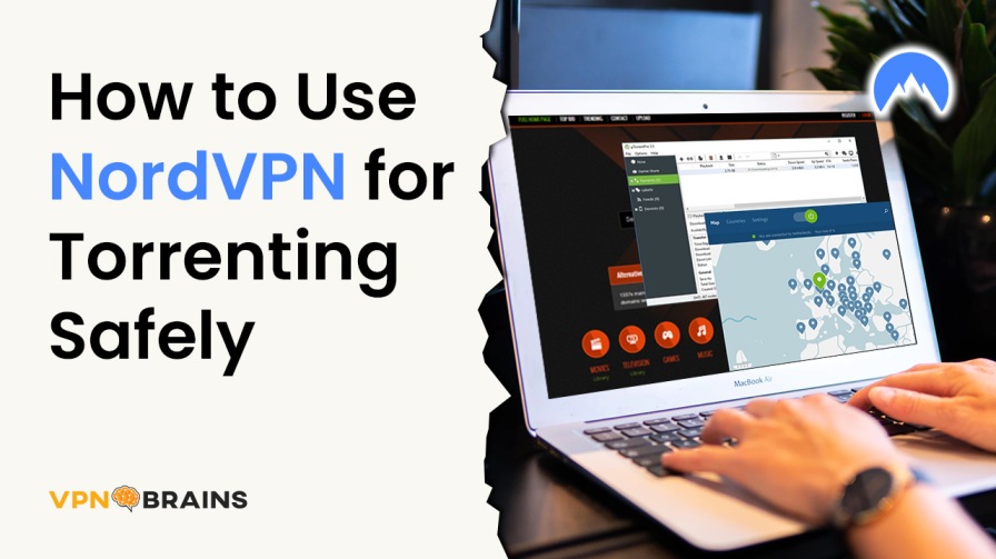 How to use NordVPN for torrenting safely