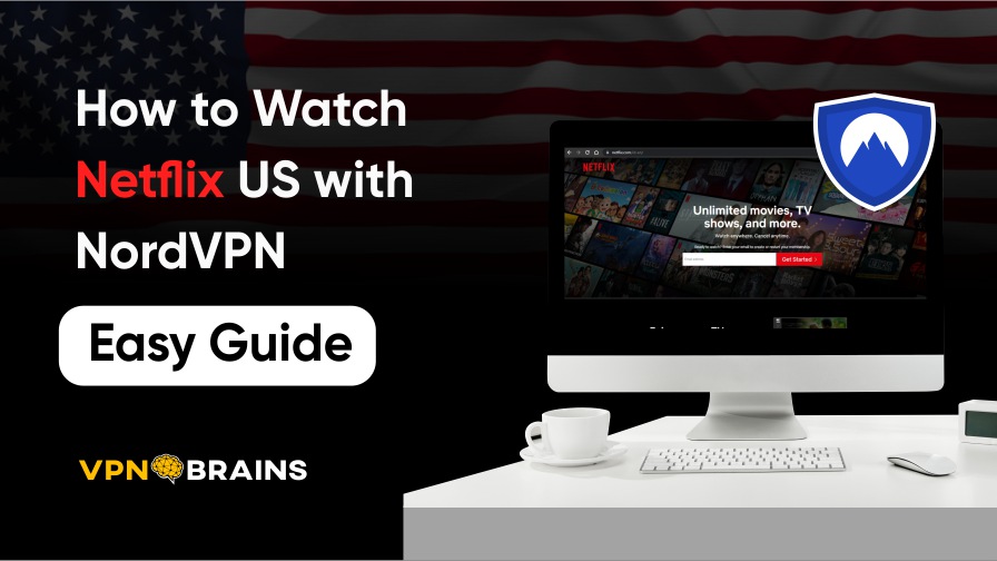 How to watch Netflix US with NordVPN