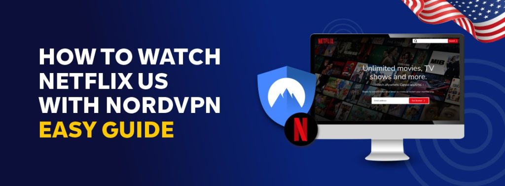 Does NordVPN work with Netflix?