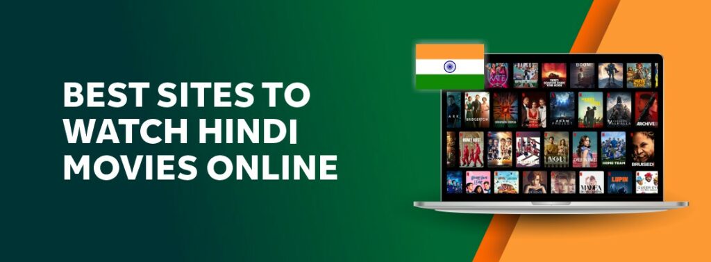 Best sites to watch Hindi movies online