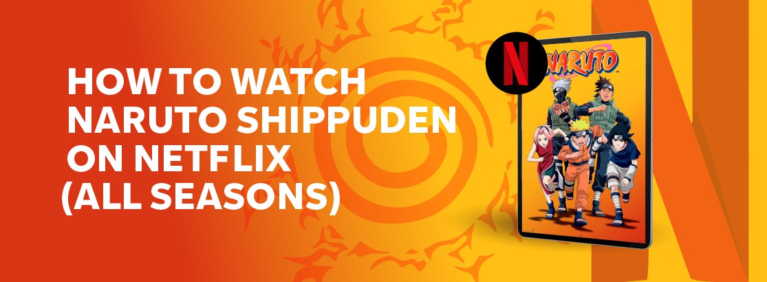 Is Naruto Shippuden On Netflix?