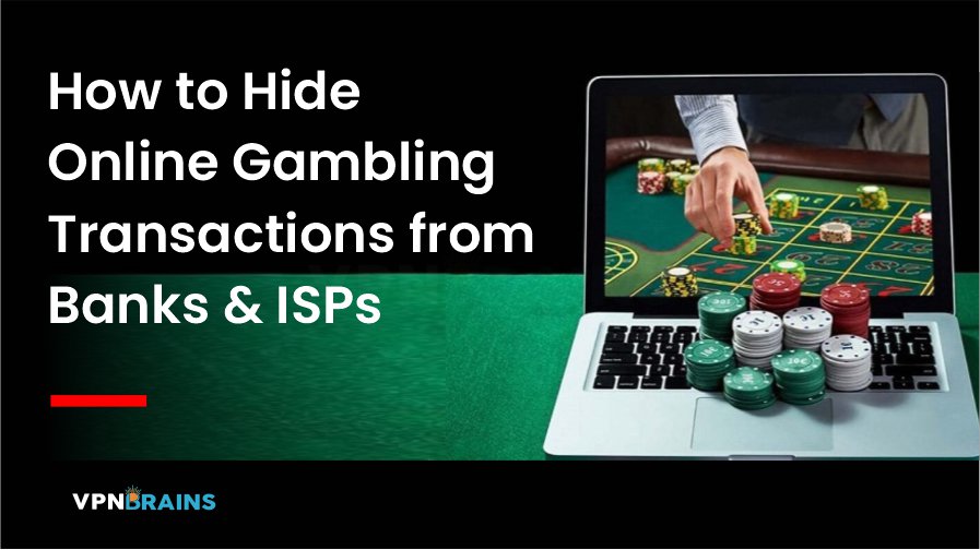 How to hide gambling transactions