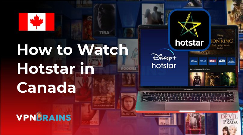 How to watch Hotstar in Canada