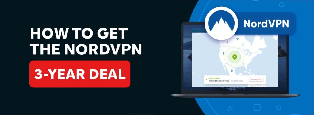 Get NordVPN 3 year deal