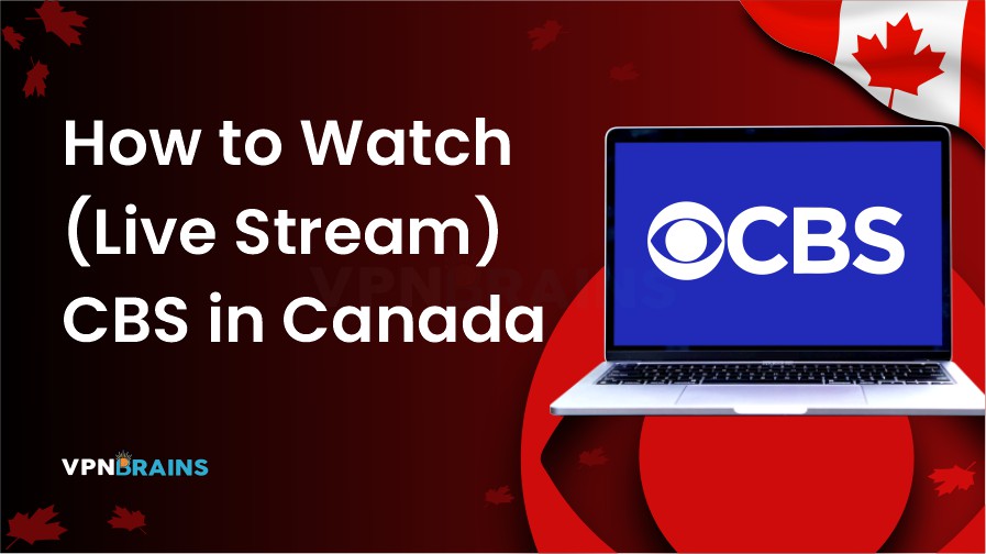 How to stream CBS in Canada live