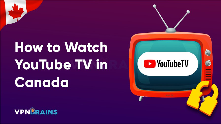 How to watch Youtube TV in Canada