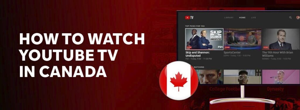 How to watch Youtube TV in Canada