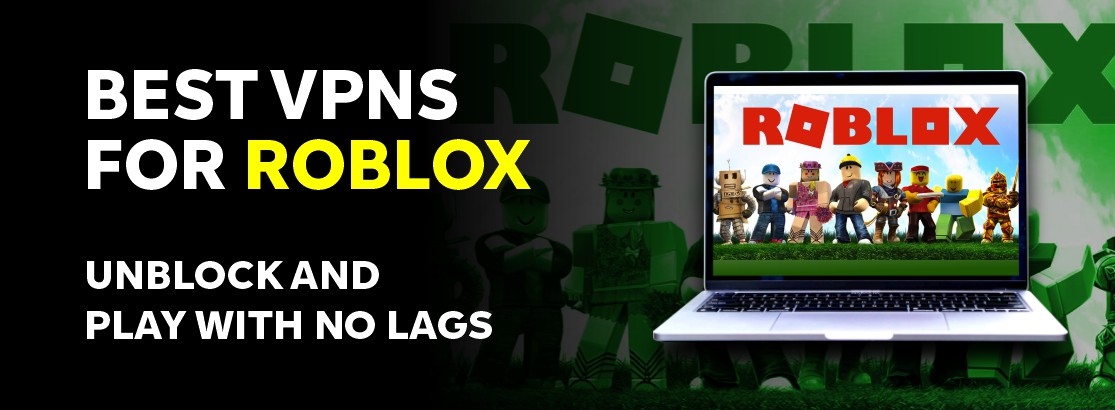 5 Best VPNs For Roblox In 2026 Unblock And Play With No Lags 25 2 