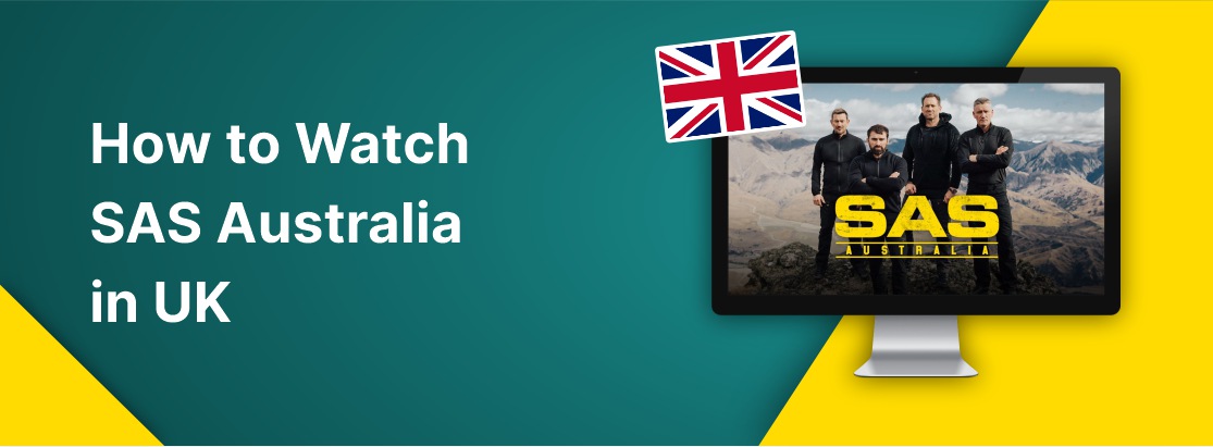 How to watch SAS Australia in the UK