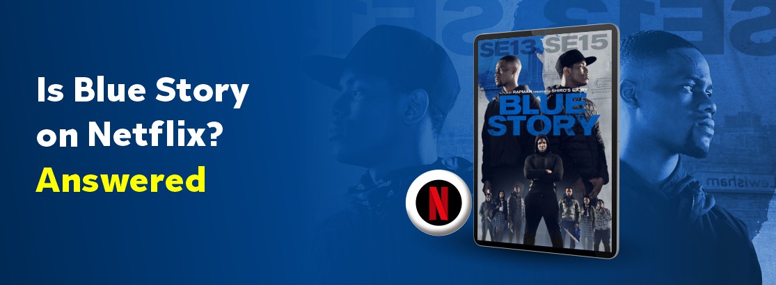 Is Blue Story on Netflix?