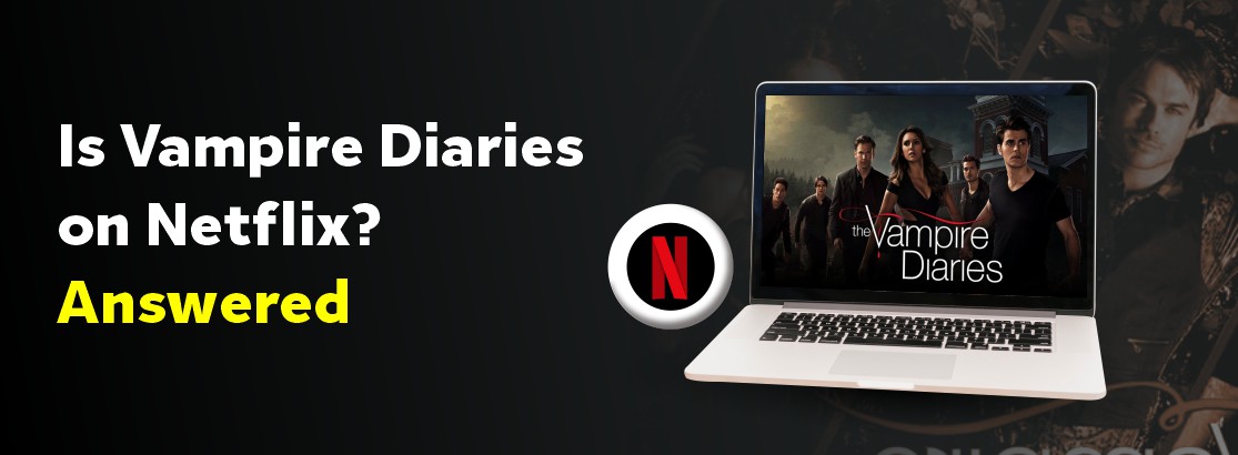 Is Vampire Diaries on Netflix?
