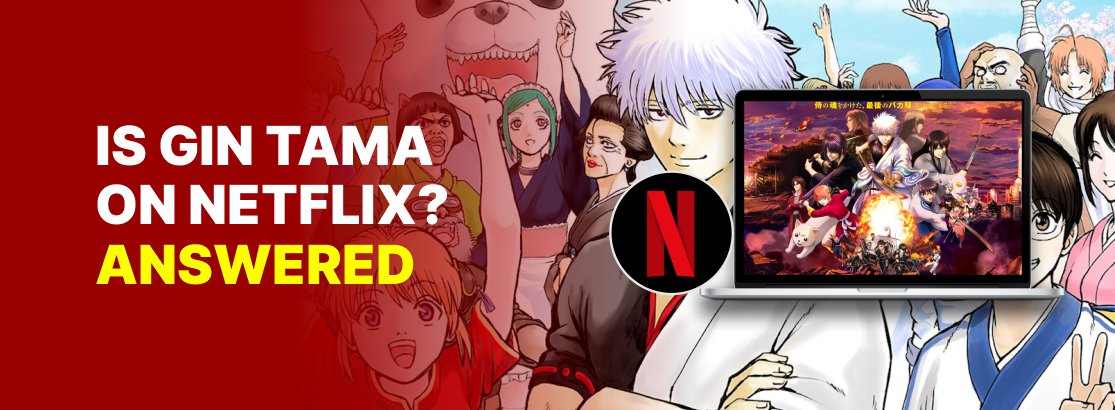 Is Gin Tama on Netflix?