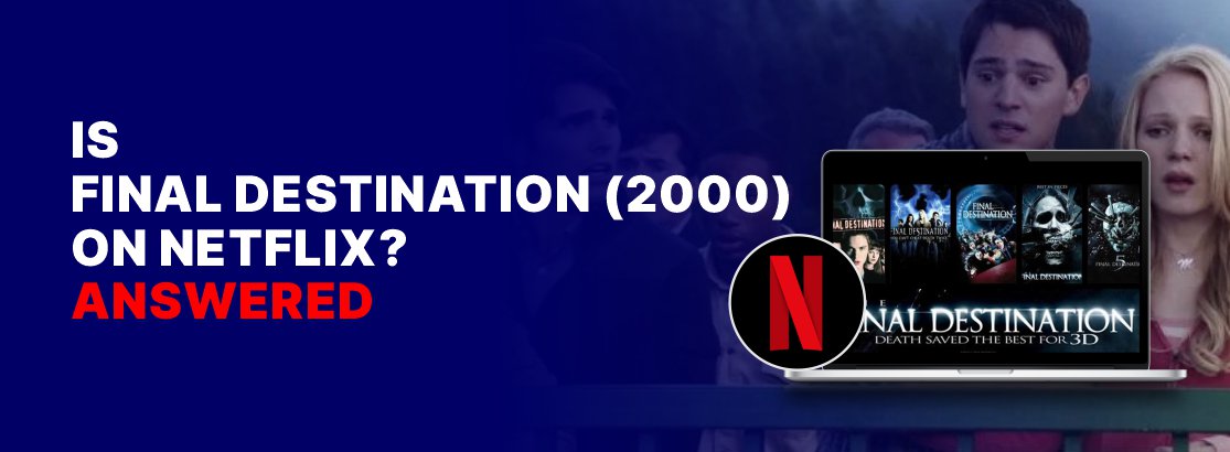 Is Final Destination on Netflix?