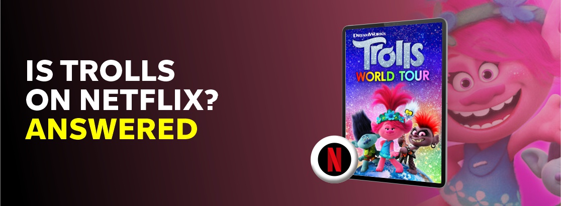 Is Trolls on Netflix?