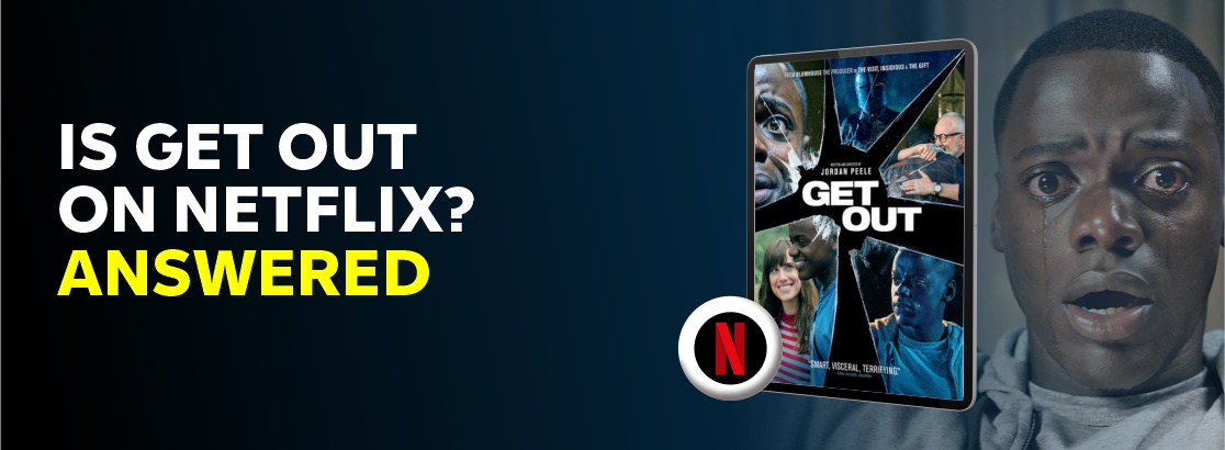 Is Get Out on Netflix?