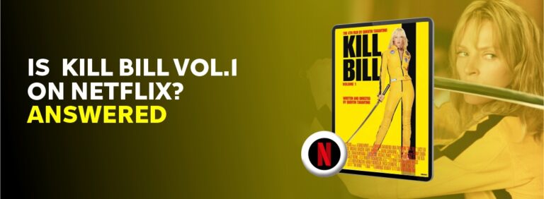 Is Kill Bill on Netflix?