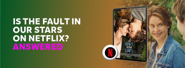 Is The Fault in Our Stars on Netflix?