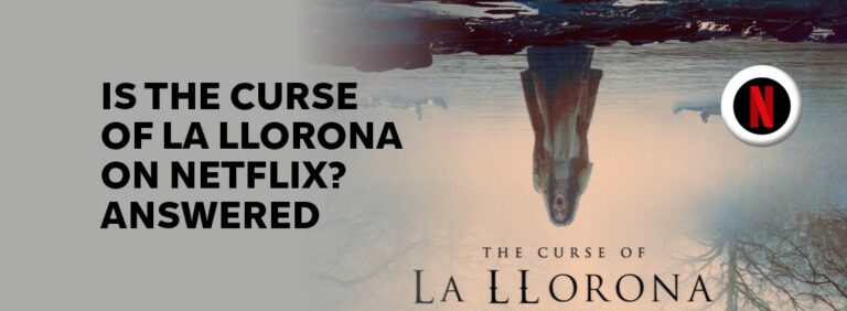 Is The Curse of La Llorona on Netflix?