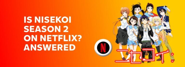 Is Nisekoi on Netflix?