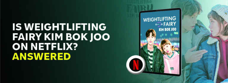 Is Weightlifting Fairy Kim Bok Joo on Netflix?