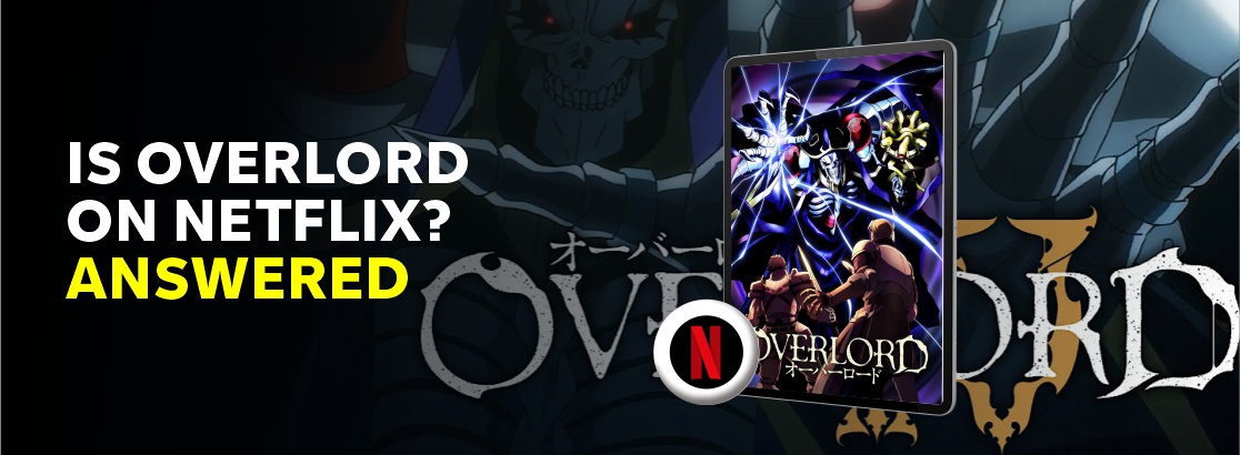 Is Overlord on Netflix in 2023? Answered