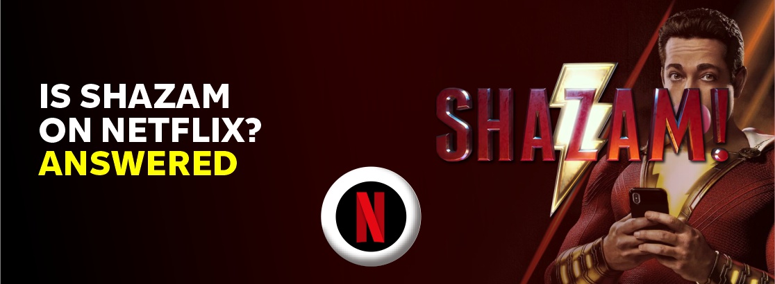 Is Shazam on Netflix?