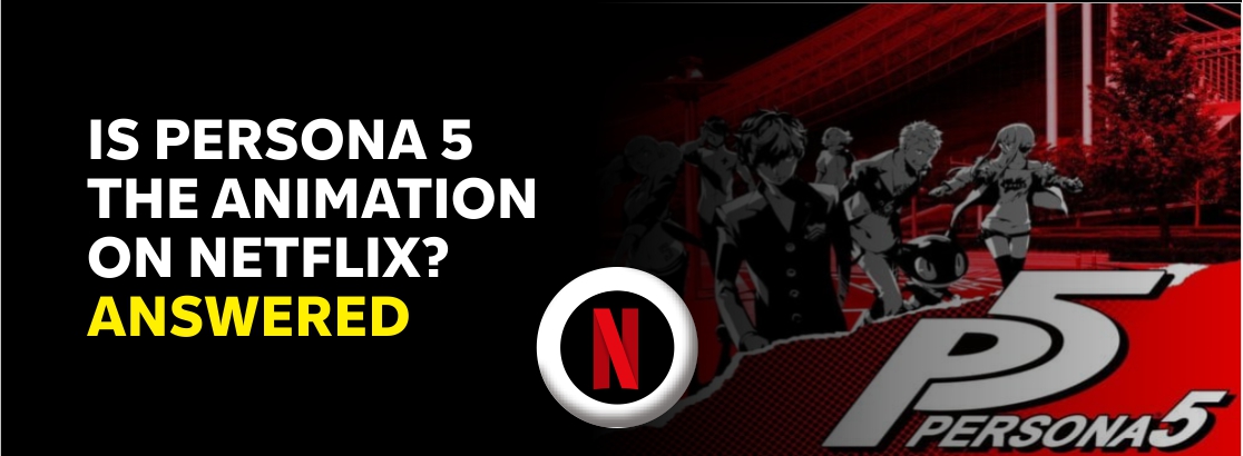 Is Persona 5: The Animation on Netflix?