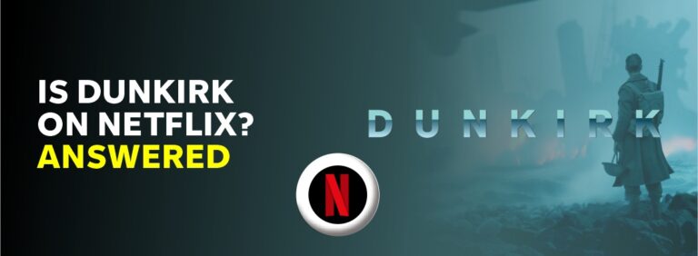 Is Dunkirk on Netflix?
