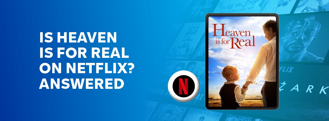 Is Heaven Is for Real on Netflix?