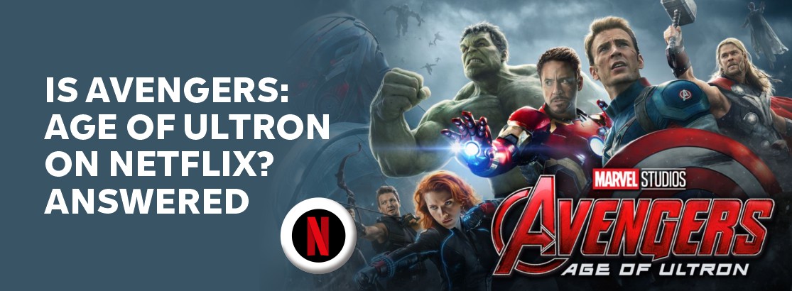 Is Avengers: Age of Ultron on Netflix?