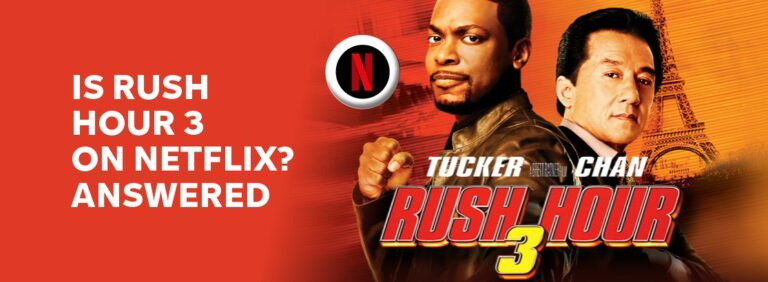 Is Rush Hour 3 on Netflix?
