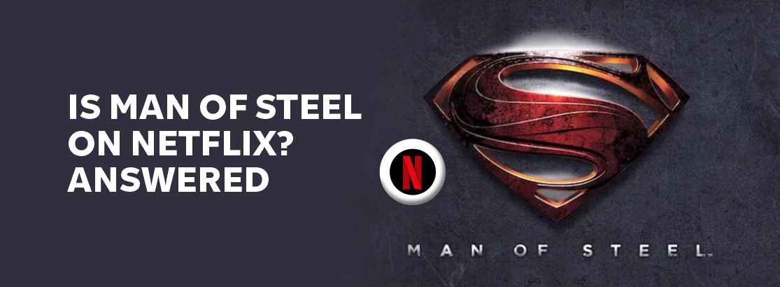 Is Man of Steel on Netflix?