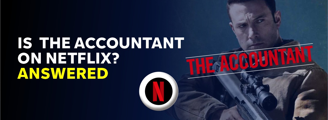 Is The Accountant on Netflix