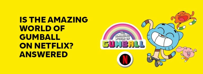 Is The Amazing World of Gumball on Netflix?