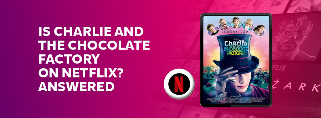 Is Charlie and The Chocolate Factory on Netflix?