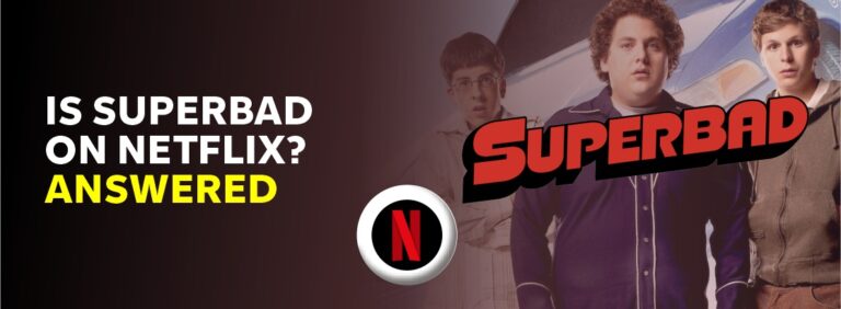 Is Superbad on Netflix?