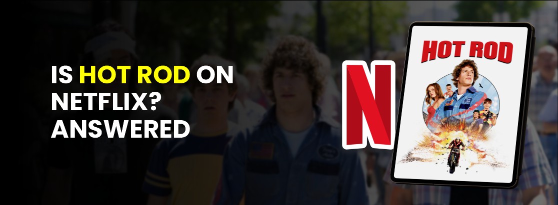 Is Hot Rod on Netflix?