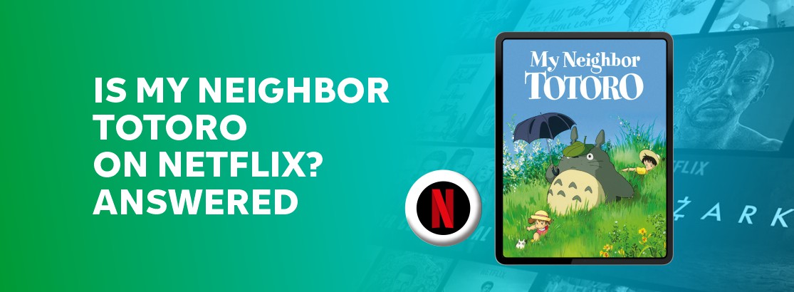 Is My Neighbor Totoro on Netflix?