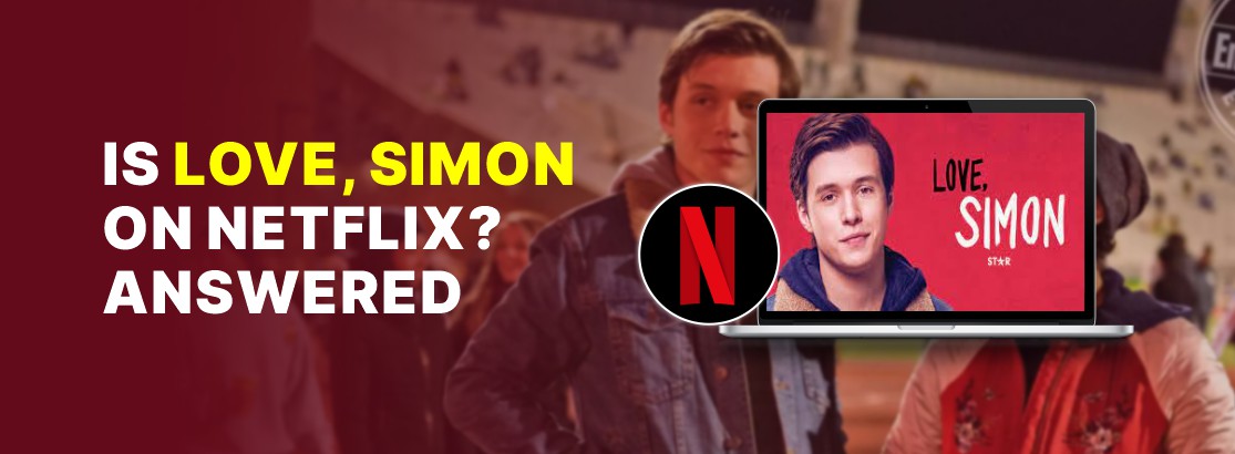 Is Love, Simon on Netflix?