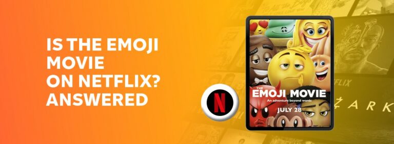 Is The Emoji Movie on Netflix?