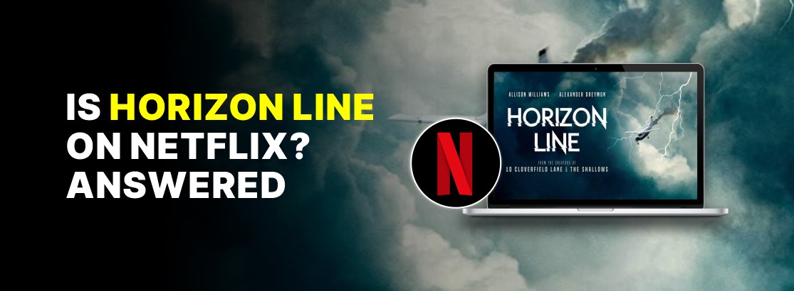 Is Horizon Line on Netflix?