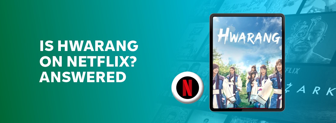 Is Hwarang on Netflix?