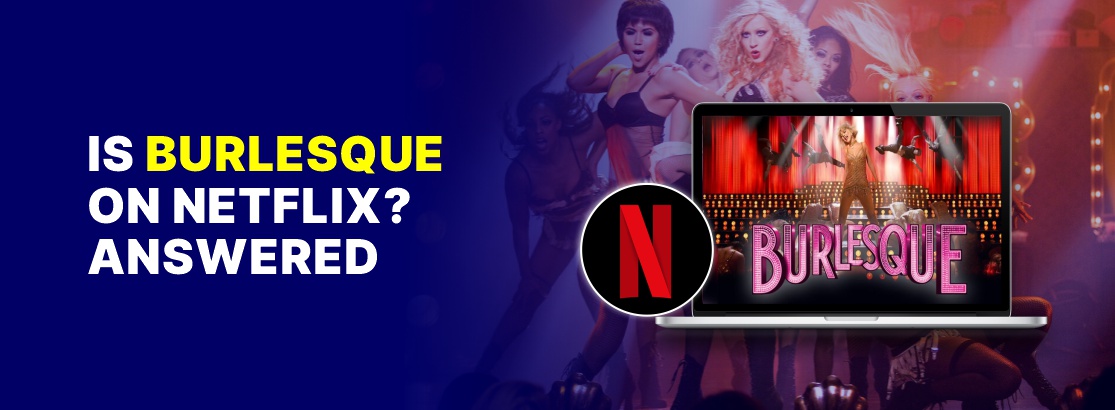 Is Burlesque on Netflix?