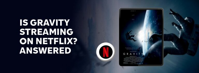 Is Gravity Streaming on Netflix?