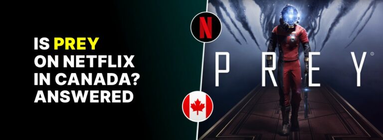 Is Prey on Netflix in Canada?