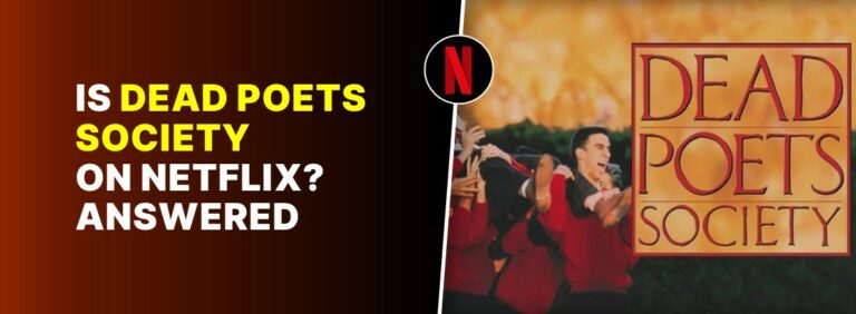 Is Dead Poets Society on Netflix?