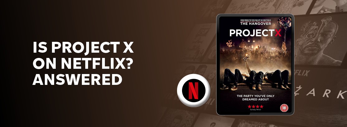 Is Project X on Netflix?