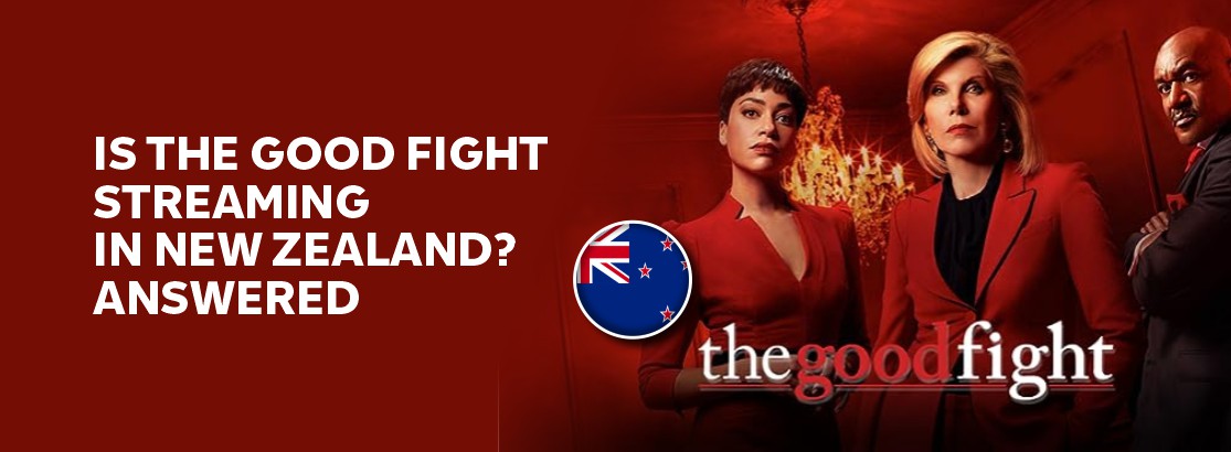 Is The Good Fight streaming in New Zealand?
